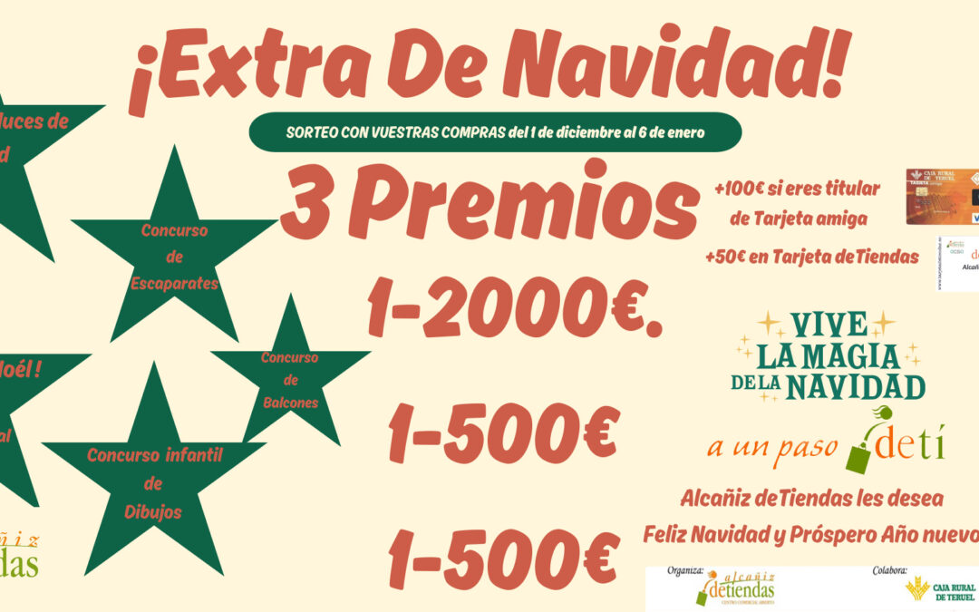 ESTE AÑO LA “EXTRA” TE LA DA ALCAÑIZ DETIENDAS