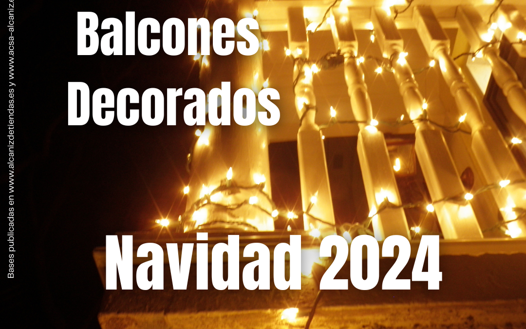 BASES DEL CONCURSO “DECORA TU BALCÓN-ILUMINA ALCAÑIZ” 2024/2025